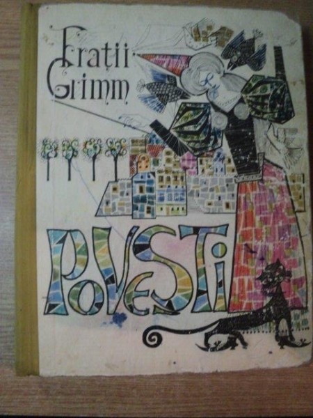 POVESTI de FRATII GRIM , CONTINE ILUSTRATII DE ANGI PETRESCU TIPARESCU , 1954