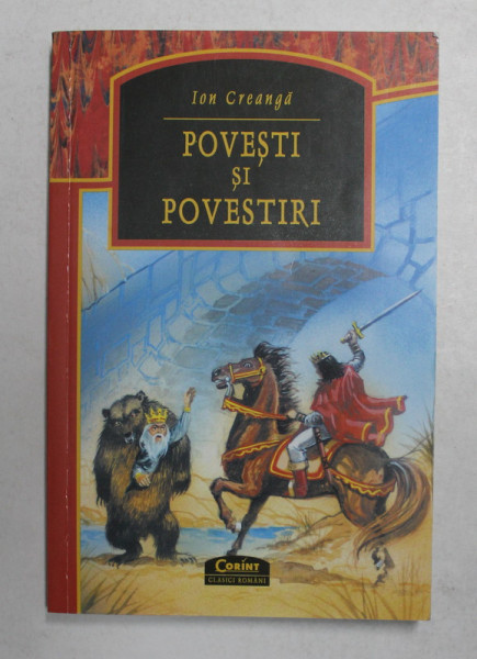 POVESTI SI POVESTIRI de ION CREANGA , 2008