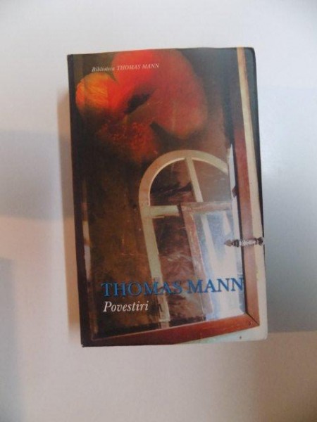 POVESTIRI de THOMAS MANN , COTORUL ESTE LIPIT CU SCOCI