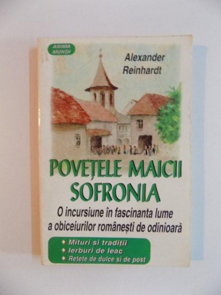 POVETELE MAICII SOFRONIA de ALEXANDER REINHARDT