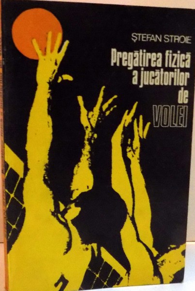 PREGATIREA FIZICA A JUCATORILOR DE VOLEI , 1976