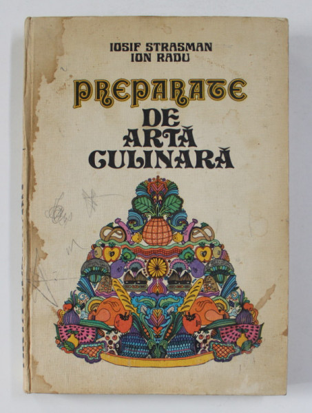PREPARATE DE ARTA CULINARA- IOSIF STRASMAN SI ION RADU