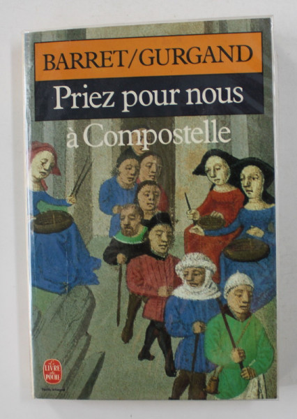 PRIEZ POUR NOUS A COMPOSTELLE par BARRET / GURGAND , 1978