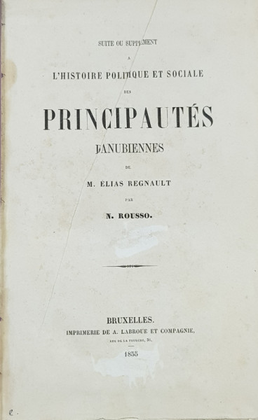 PRINCIPAUTES DANUBINNES - ELIAS  REGNAULT  - N.ROUSSO  1855