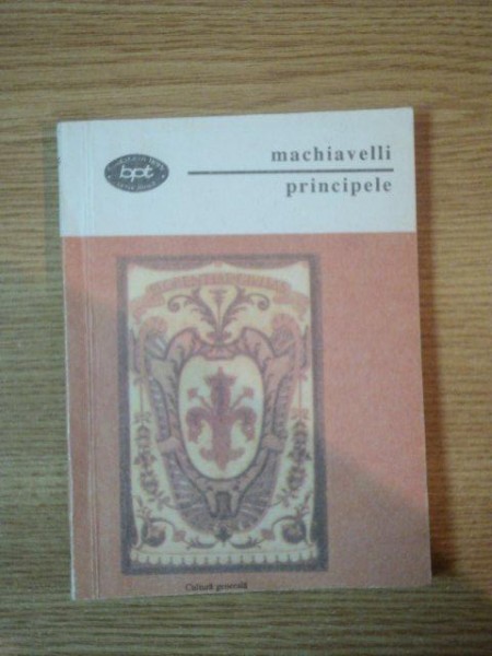 PRINCIPELE, ESEU de NICCOLO MACHIAVELLI, BUC. 1994