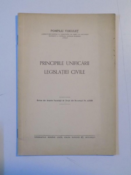 PRINCIPIILE UNIFICARII LEGISLATIEI CIVILE de POMPILIU VOICULET