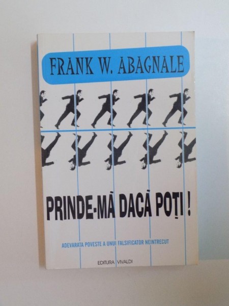 PRINDE-MA DACA POTI de FRANK W. ABAGNALE, 2003