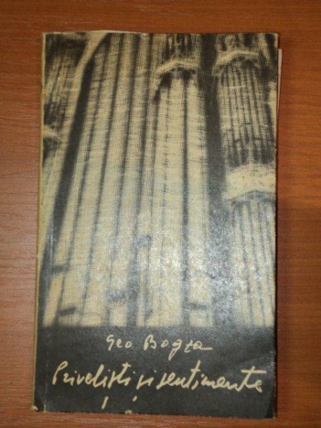 PRIVELISTI SI SENTIMENTE de GEO BOGZA  1972