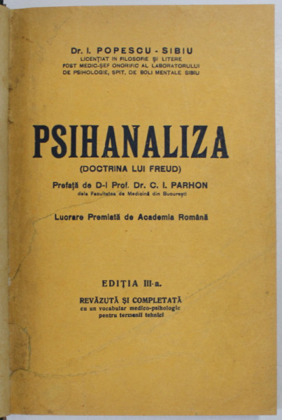 PSIHANALIZA ( DOCTRINA LUI FREUD ) , ED. a III a de I. POPESCU -SIBIU 1936