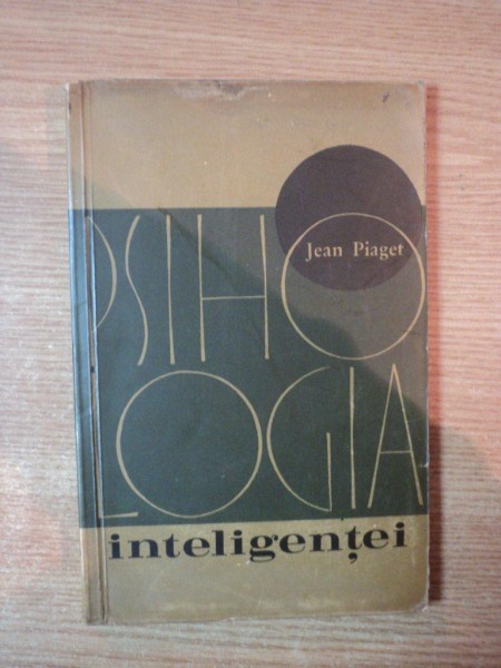 PSIHOLOGIA INTELIGENTEI de JEAN PIAGET  1965 , PREZINTA HALOURI DE APA