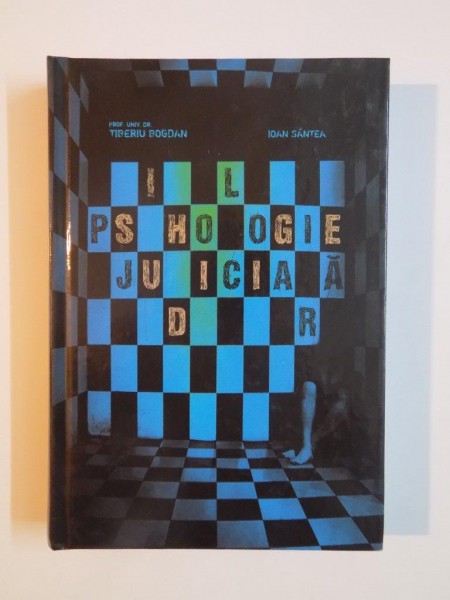 PSIHOLOGIE JUDICIARA de IOAN SANTEA