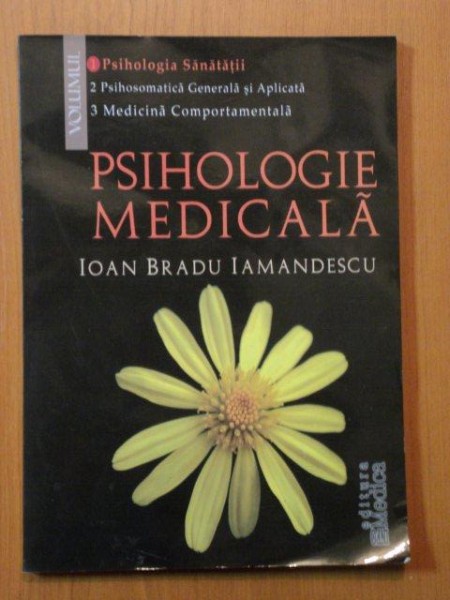 PSIHOLOGIE MEDICALA de IOAN BRADU IAMANDESCU , Bucuresti 2005 , PREZINTA SUBLINIERI IN TEXT