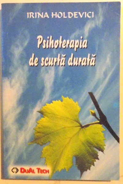 PSIHOTERAPIA DE SCURTA DURATA de IRINA HOLDEVICI , 2004