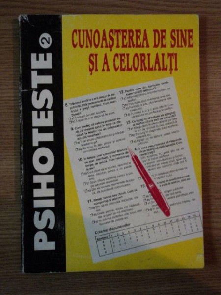 PSIHOTESTE (2) . CUNOASTEREA DE SINE SI A CELORLALTI de NICOLAE MITROFAN , ADINA CHELCEA , 1997