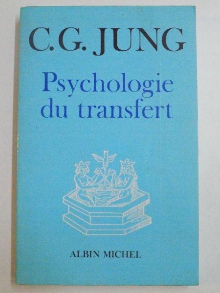 PSYCHOLOGIE DU TRANSFERT de C. G. JUNG , 1980