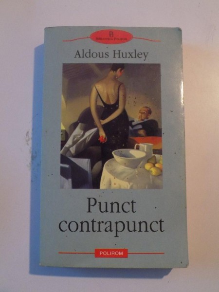 PUNCT CONTRAPUNCT de ALDOUS HUXLEY , 2003