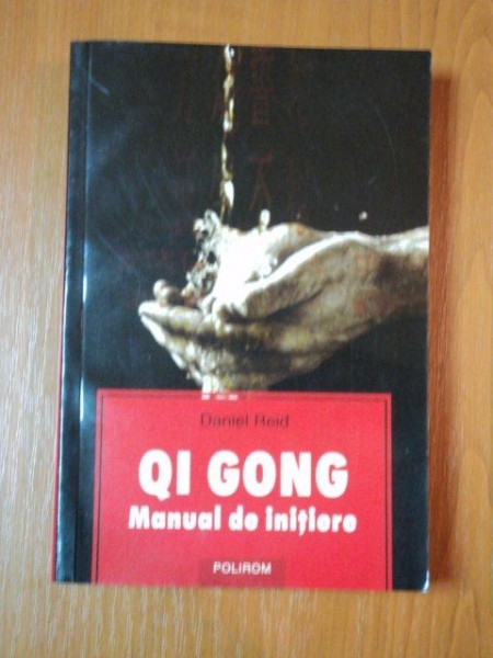 QI GONG. MANUAL DE INITIERE de DANIEL REID  2005