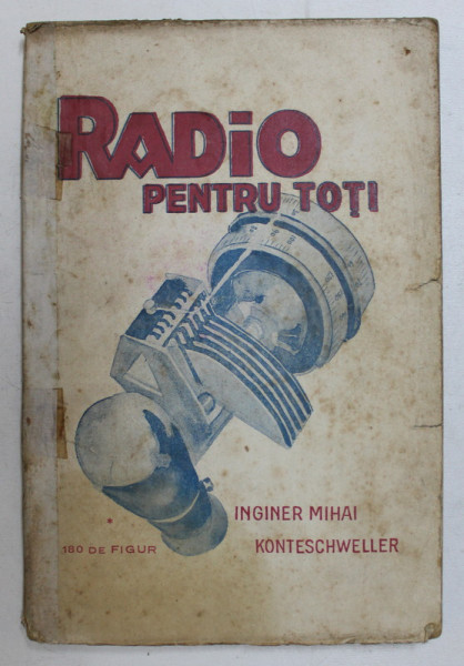 RADIO PENTRU TOTI de MIHAI KONTESCHWELLER