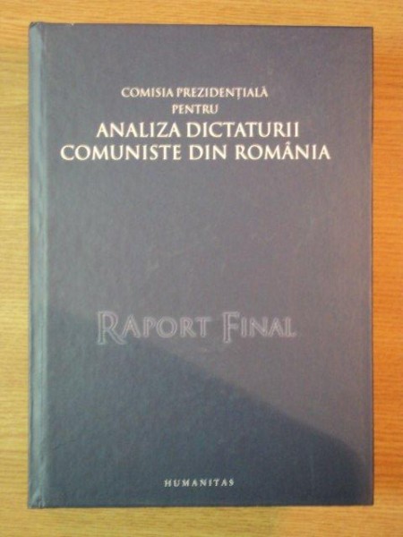 RAPORT FINAL . COMISIA PREZIDENTIALA PENTRU ANALIZA DICTATURII COMUNISTE DIN ROMANIA de V. TISMANEANU , D. DOBRINCU , C. VASILE , 2007 , MINIMA UZURA A COPERTEI