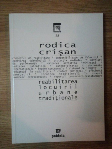 REABILITAREA LOCUIRII URBANE TRADITIONALE de RODICA CRISAN , 2004 * PREZINTA HALOURI DE APA