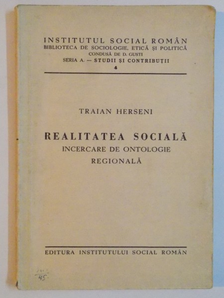 REALITATEA SOCIALA , INCERCARE DE ONTOLOGIE REGIONALA de TRAIAN HERSENI