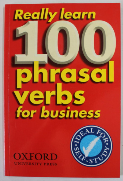 REALLY LEARN 100 PHRASAL VERBS FOR BUSINESS , 2005