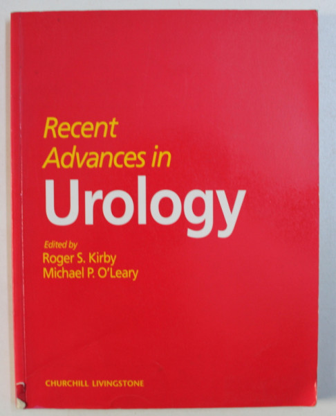RECENT ADVANCES IN UROLOGY , edited by ROGER S . KIRBY and MICHAEL P. O ' LEARY , 1998