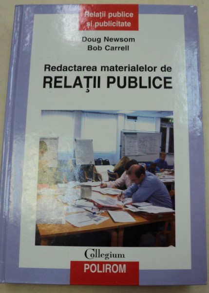 REDACTAREA MATERIALELOR DE RELATII PUBLICE-DONG NEWSON,BOB CARREL  2004
