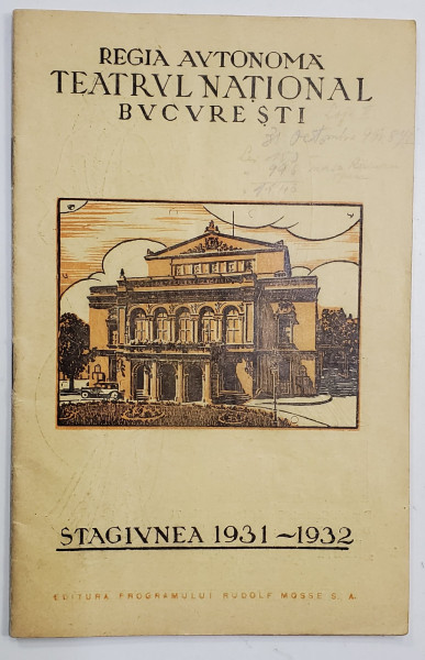 REGIA AUTONOMA '' TEATRUL NATIONAL '' BUCURESTI , CAIET - PROGRAM , STAGIUNEA 1931 -1932