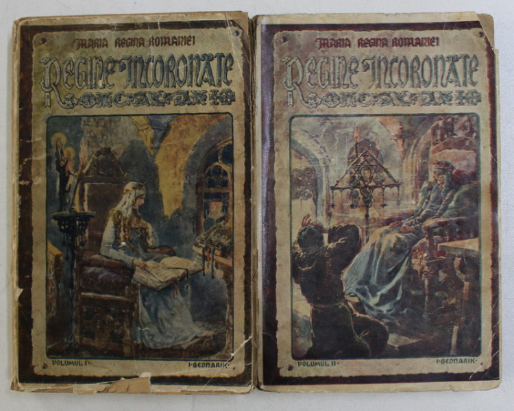 REGINE INCORONATE. POVESTIRE DIN TRECUT de MARIA REGINA ROMANIEI  VOL.I-II