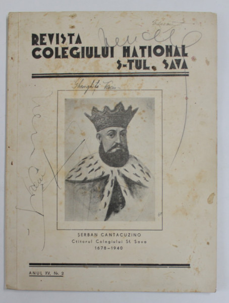 REVISTA COLEGIULUI NATIONAL SFANTUL SAVA , ANUL XV , NR. 2 , 1940 , PREZINTA PETE SI INSEMNARI , LIPSA COPERTA SPATE