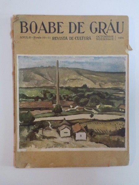 REVISTA DE CULTURA, BOABE DE GRAU, ANUL II- N-RELE 10-11, OCTOMBRIE- NOIEMBRIE, 1931