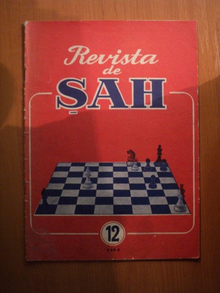 REVISTA DE SAH , ANUL XIII , NR. 12 , Bucuresti 1962