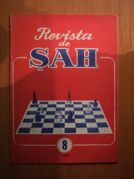 REVISTA DE SAH , ANUL XIII , NR. 8 , Bucuresti 1962