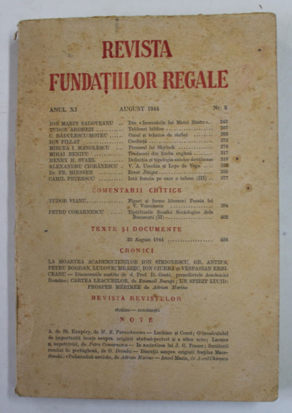 REVISTA FUNDATIILOR REGALE , ANUL XI , NR. 8 , AUGUST 1944 , PREZINTA PETE SI URME DE UZURA