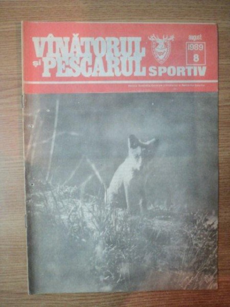 REVISTA "VANATORUL SI PESCARUL SPORTIV" , NR. 8 AUGUST 1989