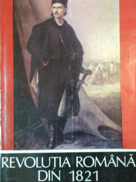 REVOLUTIA ROMANA DIN 1821 de DAN BERINDEI  1991
