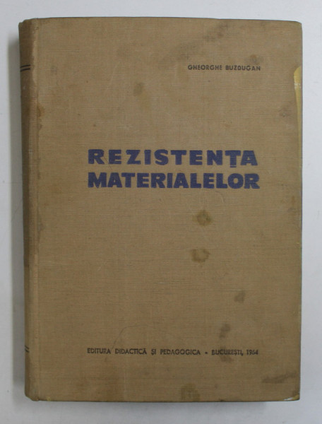 REZISTENTA MATERIALELOR de GHEORGHE BUZDUGAN , 1964