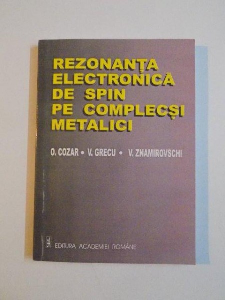 REZONANTA ELECTRONICA DE SPIN PE COMPLECSI METALICI de O. COZAR , V. GRECU , V. ZNAMIROVSCHI , 2001