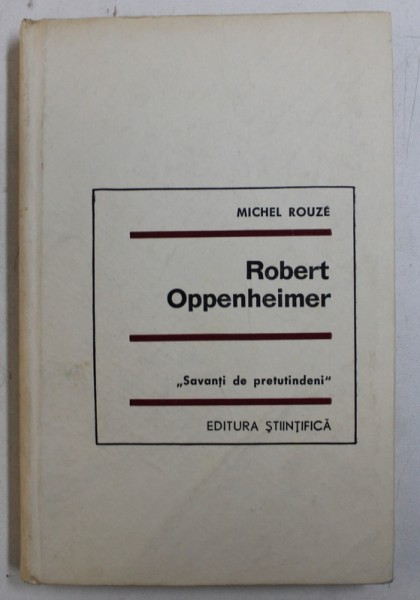 ROBERT OPPENHEIMER , COLECTIA'' SAVANTI DE PRETUTINDENI'' , 1967