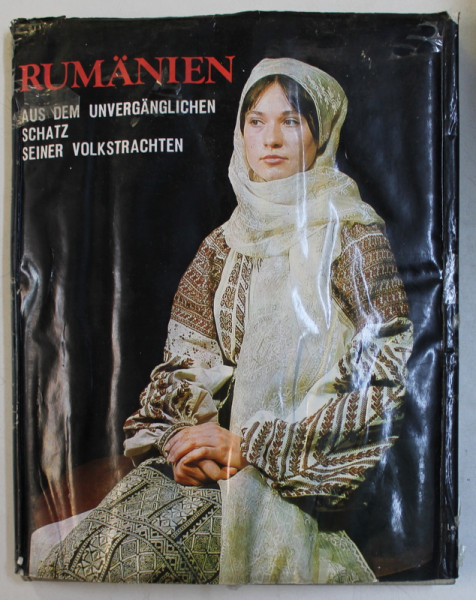 RUMANIEN AUS DEM UNVERGANGLICHEN SCHATZ SEINER VOLKSTRACHTEN- MIRCEA MALITA, 1980