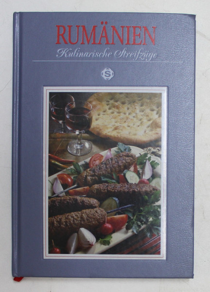 RUMANIEN ,  KULINARISCHE STREIFZUGE von DOROTHEA FILIP