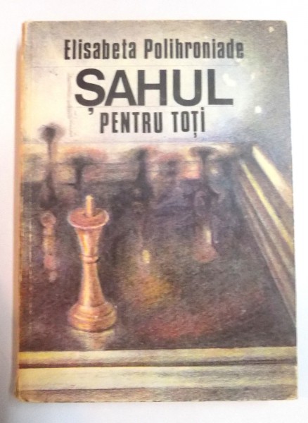 SAHUL PENTRU TOTI de ELISABETA POLIHRONIADE , 1986