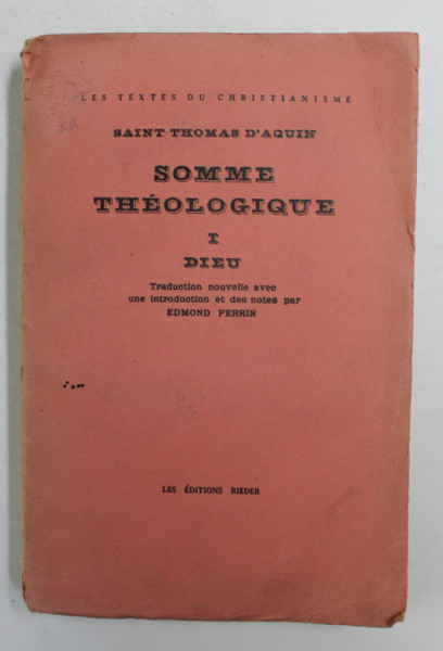 SAINT THOMAS D 'AQUIN - SOMME THEOLOGIQUE , TOME I - DIEU , 1927