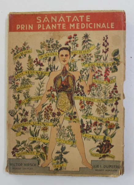 SANATATE PRIN PLANTE MEDICINALE de VICTOR HIRSCH si ILIE I. DUMITRESCU , 1946 *PREZINTA HALOURI DE APA