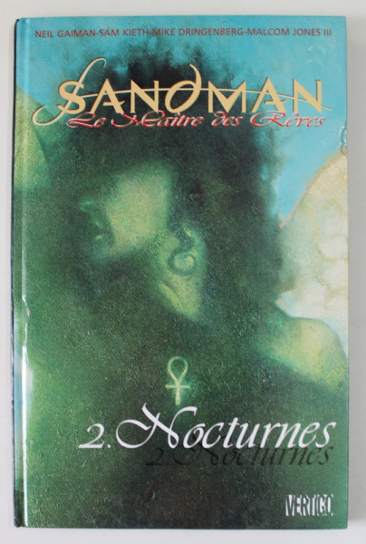SANDMAN , LE MAITRE DES REVES , No. 2 . NOCTURNES par NEIL GAIMAN ...MALCOM JONES III , 1997 , BENZI DESENATE PENTRU ADULTI