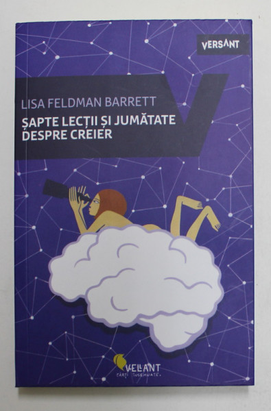 SAPTE LECTII SI JUMATATE DESPRE CREIER de LISA FELDMAN BARRETT , 2022