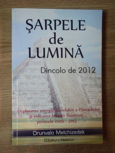 SARPELE DE LUMINA . DINCOLO DE 2012 , 2009 , PREZINTA SUBLINIERI