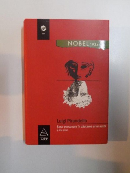 SASE PERSONAJE IN CAUTAREA UNUI AUTOR SI ALTE PIESE de LUIGI PIRANDELLO , 2008