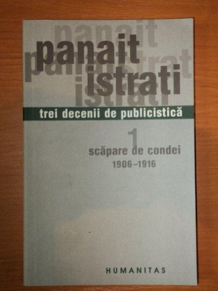 SCAPARE DE CONDEI 1906-1961 de PANAIT ISTRATI